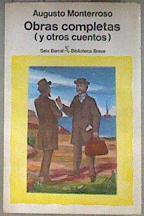 Monterroso: Obras completas y otros cuentos | 181197 | Monterroso, Augusto