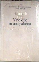 Y no dijo ni una palabra | 87353 | Böll, Heinrich