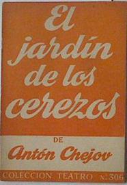 El jardín de los cerezos | 107851 | Chejov, Anton/Benitez Sanchez-Cortes, Manuel/Sassot, Manuel María