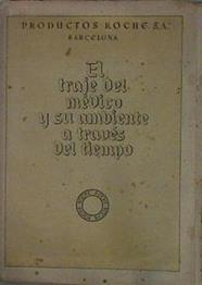El Traje Del Medico Y Su Ambiente A Traves Del Tiempo. 9 Laminas Dobles De Color (La | 60239 | Productos Roche