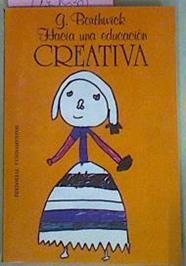 Hacia Una Educación Creativa | 55288 | Borthwick G