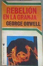Rebelión en la granja | 169154 | Orwell, George