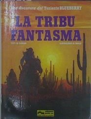 La tribu fantasma | 148947 | Charlier, Jean-Michel/Moebius, Jean Giraud