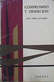 Compromiso Y Deserción (El Hombre Actual Y Las Artes) | 61870 | Souviron José María