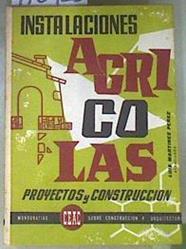 Instalaciones Agrícolas Proyectos y Construcción | 170426 | Martínez Pérez, Luis