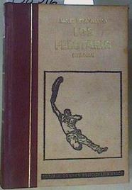 Los Pelotaris (Trilogía) (facsimil) 1 Kapero y los dos 2. Jai-Alai en América 3. El último pelotazo | 158316 | Pelay Orozco, Miguel