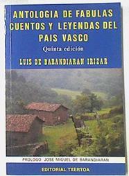 Antología de fábulas, cuentos y leyendas del País Vasco | 78520 | Barandiarán Irízar, Luis de