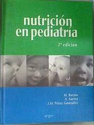 Nutrición en Pediatría | 159943 | Pérez González, José María/Bueno Sánchez, Manuel/Sarriá Chueca, Antonio