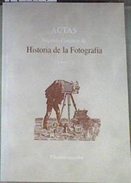 Actas segundo congreso de historia de la fotografia | 177774 | VVAA