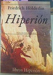 Hiperion O El Eremita En Grecia | 26518 | Holderlin Friedrich/Traducción y prologo Jesus Munarriz