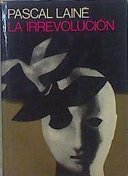 La Irrevolución | 147787 | Lainé, Pascal