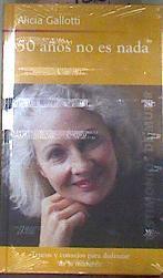 50 años no es nada | 68456 | Gallotti, Alicia