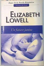 Un futuro juntos | 70147 | Lowell, Elizabeth