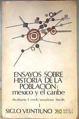 Ensayos sobre historia de la población: México y el Caribe, I | 186118 | Sherburne F. Cook y Woodrow Borah