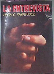 La Entrevista | 37719 | Sherwood, Hugh C.