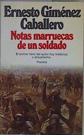 Notas marruecas de un soldado | 149689 | Giménez Caballero, Ernesto