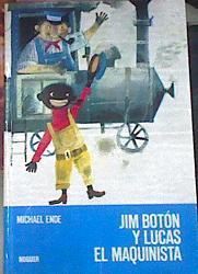 Jim Boton Y Lucas El Maquinista | 12406 | Ende Michael/J.F. Tripp ( Ilustrador )