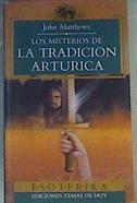 Los Misterios De La Tradición Artúrica | 55804 | Matthews John