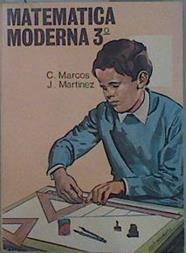 Matematica moderna 3º Bachiller + programa | 73225 | Jacinto Martinez, Constantino Marcos