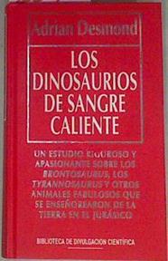 Los Dinosaurios De Sangre Caliente | 22817 | Desmond Adrian