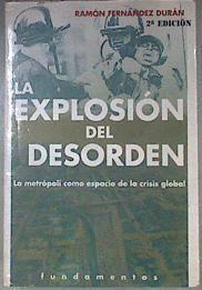 La explosión del desorden: la metrópoli como espacio de la crisis global | 180812 | Fernández Durán, Ramón