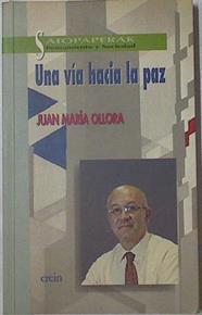 Una vía hacia la paz | 126183 | Ollora, Juan María