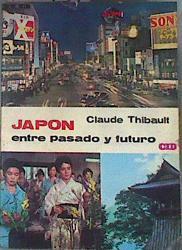 Japón entre pasado y futuro | 173451 | Thibault, Claude