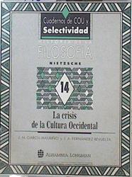 Nietzsche: la crisis de la cultura occidental.  Historia De La Filosofía, | 140741 | García-Mauriño, José María/Fernández Revuelta, José Antonio
