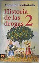 Historia general de las drogas tomo II | 168874 | Escohotado, Antonio
