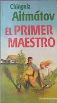 El Primer Maestro | 33709 | Aitmátov, Chinguiz T