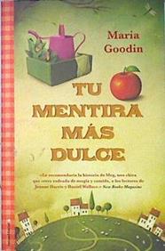 Tu mentira más dulce | 139512 | Goodin, Maria
