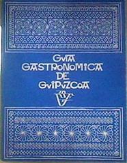 Guía gastronómica de Guipuzcoa | 186506 | VVAA