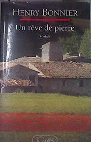 Un rêve de pierre | 175869 | Henry Bonnier