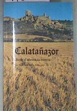 Calatañazor donde el silencio es historia Castilla y León | 175382 | García Valenciano, Juan José