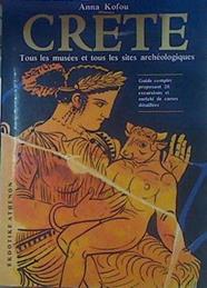 Crete. Tous les musees et tous les sites archeologiques | 154292 | Kofou Anna