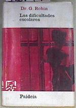 Las dificultades escolares | 169495 | Dr. Gilbert Robin