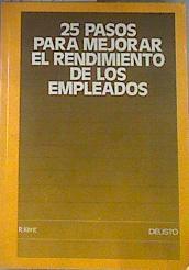 Veinticinco pasos para mejorar el rendimiento de los empleados | 176421 | Kent, R. H.