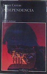 Independencia | 173884 | Cercas, Javier