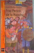 Fray Perico de La Mancha | 176145 | Muñoz Martín, Juan