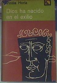 Dios Ha Nacido En El Exilio Diario de Ovidio en Tomis | 3837 | Horia Vintila