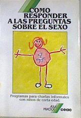 Cómo responder a las preguntas sobre el sexo | 172141 | Uslander, Arlene/Weiss, Caroline