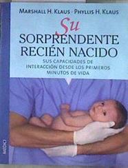 Su sorprendente reción nacido | 182977 | Klaus, Marshall H./Klaus, Phyllis H.
