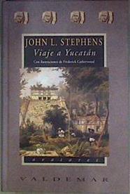 Viaje a Yucatán | 184844 | Stephens, John Lloyd