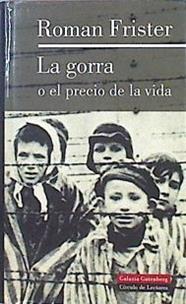 La Gorra O El Precio De La Vida | 28291 | Frister, Roman