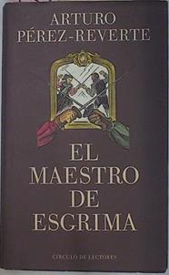 El Maestro De Esgrima | 13107 | Perez Reverte Arturo