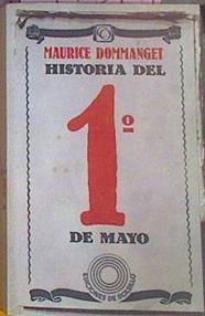Historia Del 1º De Mayo | 41818 | Dommanget, Maurice