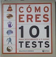 ¿Cómo eres? 101 test para descubrirte a tí mismo | 127299 | Godwin, Malcolm