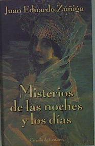 Misterios De Las Noches Y Los Dias | 22010 | Zuñiga Juan Eduardo