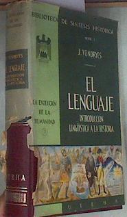El lenguaje. Introducción lingüística a la historia | 175755 | J.Vendryes