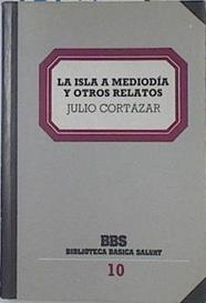 La Isla a mediodía y otros frelatos | 121475 | Cortázar, Julio/Ana Maria Matute ( Prologo)